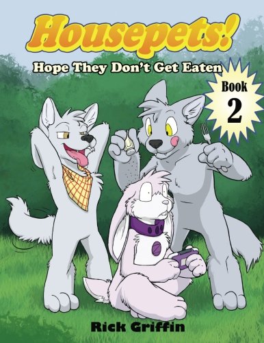 Housepets! Hope They Don't Get Eaten (9781466428461) by Griffin, Rick; Twig, Two