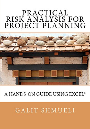 9781466430648: Practical Risk Analysis for Project Planning: A Hands-On Guide using Excel