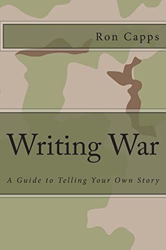 Beispielbild fr Writing War: A Guide to Telling Your Own Story zum Verkauf von PAPER CAVALIER US