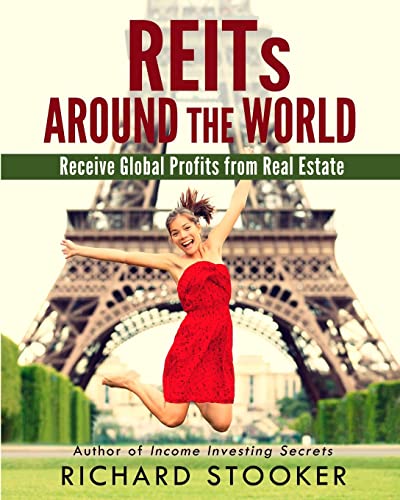 Stock image for REITs Around the World: Your Guide to Real Estate Investment Trusts in Nearly 40 Countries for Inflation Protection, Currency Hedging, Risk Management and Diversification for sale by SecondSale