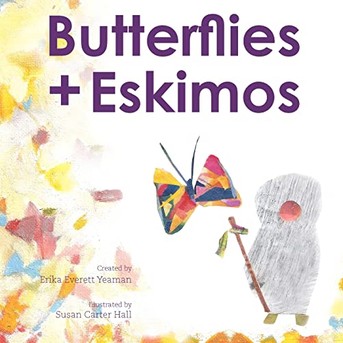 Stock image for Butterflies + Eskimos for sale by ALLBOOKS1