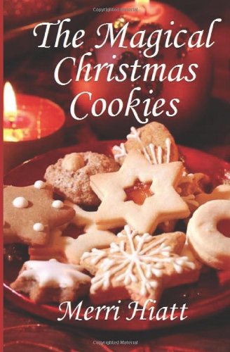 9781466440050: The Magical Christmas Cookies