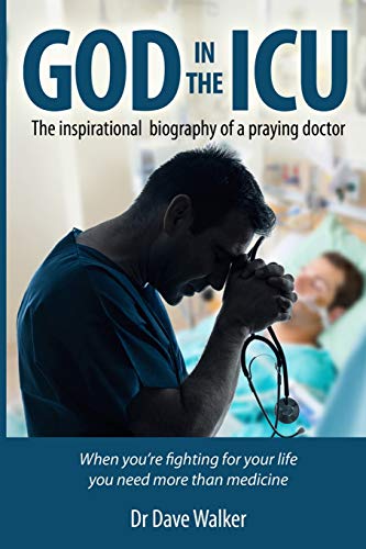 Stock image for God in the ICU: Suddenly things happened that he never could have imagined for sale by SecondSale