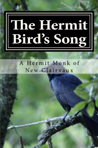 Stock image for The Hermit Bird's Song: Echoes of Heaven on Earth: Volume 1 for sale by Revaluation Books