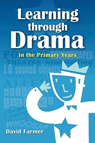Stock image for Learning Through Drama in the Primary Years for sale by WorldofBooks