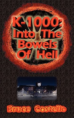 Stock image for K-1000: IntoThe Bowels of Hell for sale by THE SAINT BOOKSTORE