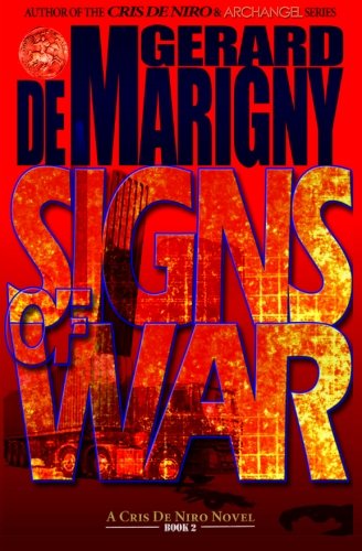 Stock image for Signs of War (A Cris De Niro Novel - Book II) (Volume 2) for sale by Revaluation Books