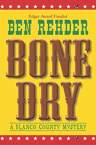 9781466456389: Bone Dry: Blanco County Mysteries