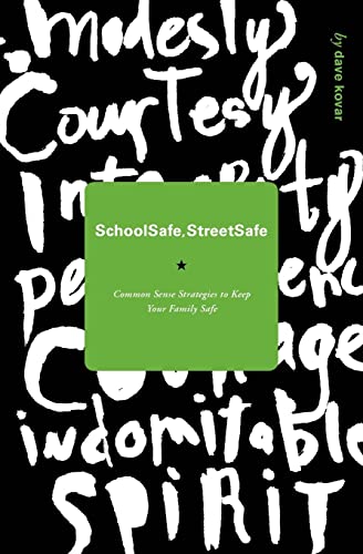 Stock image for School Safe / Street Safe: Common Sense Strategies to Keep Your Family Safe for sale by Half Price Books Inc.