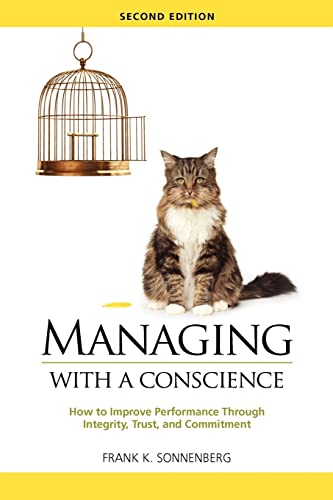 Stock image for Managing with a Conscience: How to Improve Performance Through Integrity, Trust, and Commitment (2nd edition) for sale by Gulf Coast Books