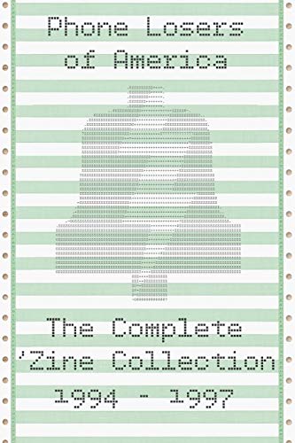 Beispielbild fr Phone Losers of America: The Complete Zine Collection zum Verkauf von Lucky's Textbooks