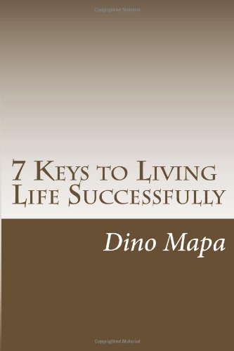 9781466465534: 7 Keys to Living Life Successfully