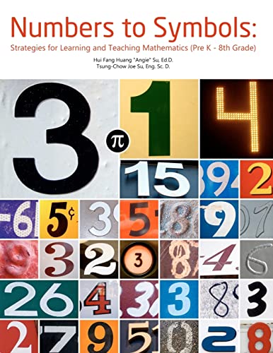 Stock image for Numbers to Symbols: Strategies for Learning and Teaching Mathematics (Pre K - 8th Grade) for sale by BooksRun
