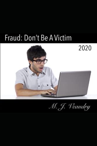 9781466470743: Fraud: Don't Be A Victim