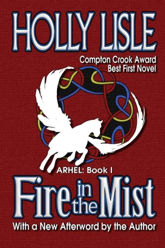 Fire in the Mist (Arhel) (9781466473317) by Lisle, Holly