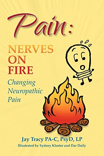 Beispielbild fr Pain : Nerves on Fire Changing Neuropathic Pain zum Verkauf von Better World Books