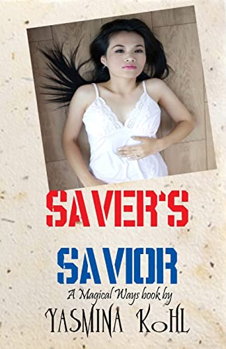 9781466480612: Saver's Savior: Magical Ways Series: Volume 2