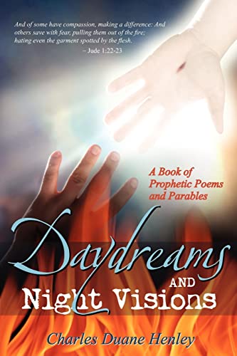 Stock image for Daydreams and Night visions: A Book of Prophetic Poems and Parables for sale by ThriftBooks-Dallas
