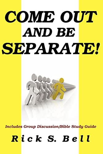 Imagen de archivo de Come Out and Be Separate! a la venta por ThriftBooks-Atlanta