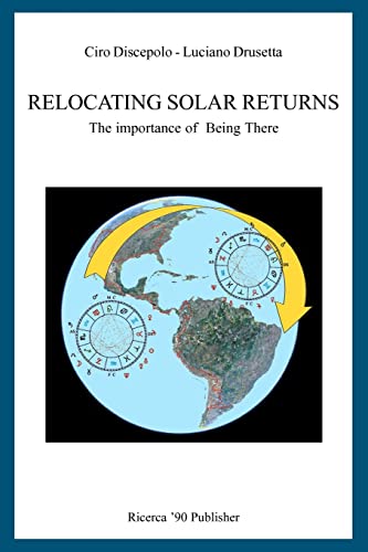 9781466488595: Relocating Solar Returns: The Importance of Being There