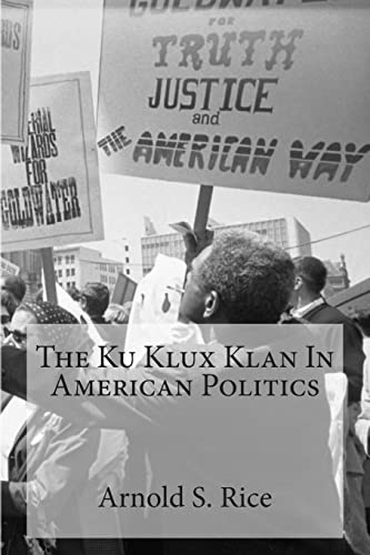 Stock image for The Ku Klux Klan In American Politics for sale by THE SAINT BOOKSTORE