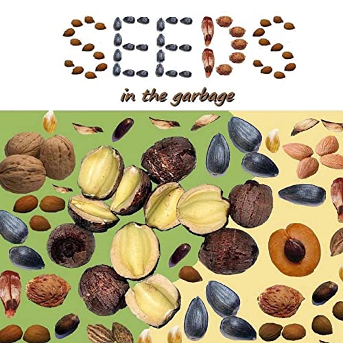 Stock image for Seeds in the Garbage for sale by THE SAINT BOOKSTORE