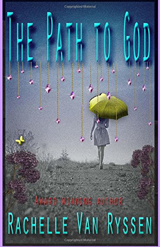 9781466491595: The Path to God: Stubbing our toes along the WAY!