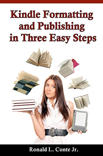 Stock image for Kindle Formatting and Publishing in Three Easy Steps for sale by Seagull Books