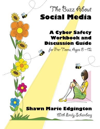 Beispielbild fr The Buzz About Social Media: A Cyber Safety Workbook and Discussion Guide for Pre-Teens, Ages 8-12 zum Verkauf von SecondSale