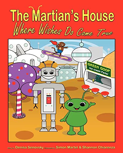 Stock image for The Martian's House: Where Wishes Do Come True for sale by California Books