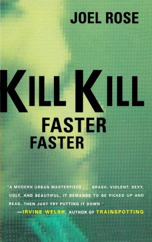 Kill Kill Faster Faster (9781466498228) by Rose, Joel