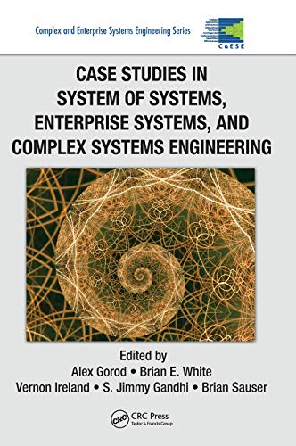 Beispielbild fr Case Studies in System of Systems, Enterprise Systems, and Complex Systems Engineering zum Verkauf von ThriftBooks-Atlanta