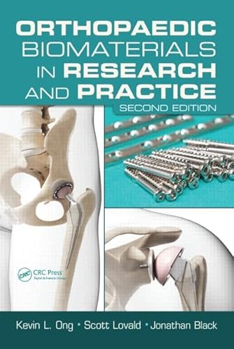 9781466503502: Orthopaedic Biomaterials in Research and Practice