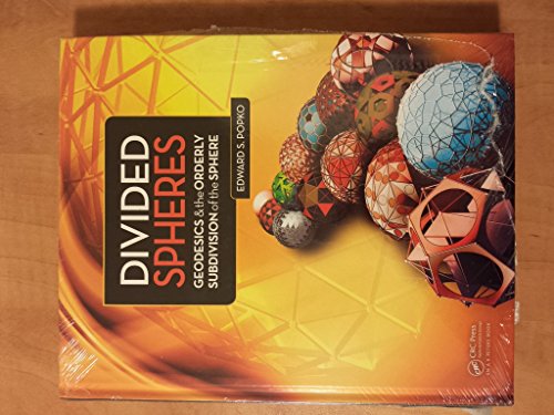 Imagen de archivo de Divided Spheres Geodesics and the Orderly Subdivision of the Sphere a la venta por TextbookRush