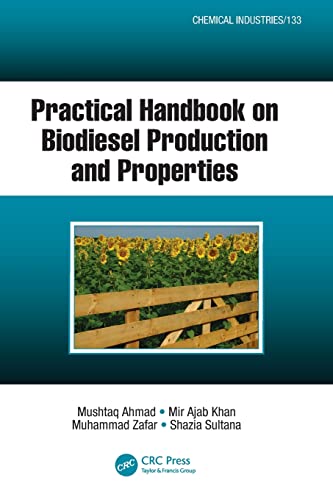 Imagen de archivo de Practical Handbook on Biodiesel Production and Properties (Chemical Industries) a la venta por Lucky's Textbooks