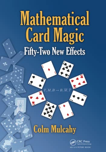 9781466509764: Mathematical Card Magic: Fifty-Two New Effects (AK Peters/CRC Recreational Mathematics Series)