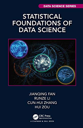 Imagen de archivo de Statistical Foundations of Data Science (Chapman & Hall/CRC Data Science Series) a la venta por GF Books, Inc.