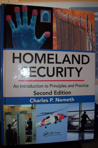 Stock image for Homeland Security : An Introduction to Principles and Practice, Second Edition for sale by Better World Books: West