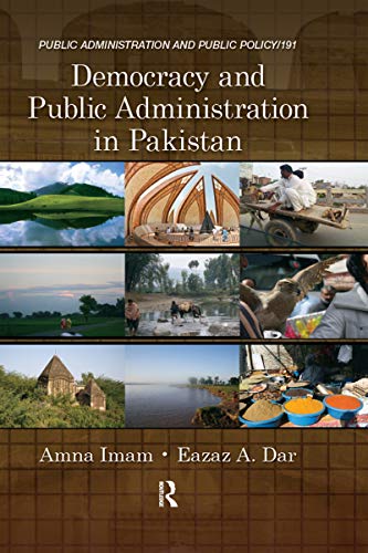 9781466511545: Democracy and Public Administration in Pakistan