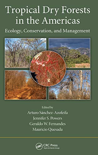 Stock image for Tropical Dry Forests in the Americas: Ecology, Conservation, and Management for sale by Salish Sea Books
