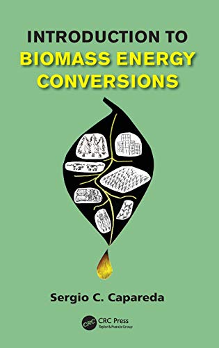 9781466513334: Introduction to Biomass Energy Conversions