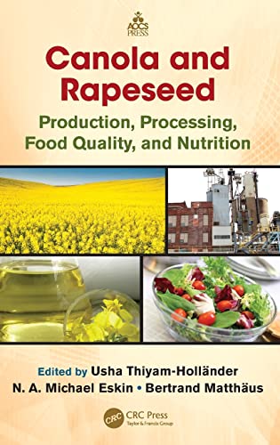 9781466513860: Canola and Rapeseed: Production, Processing, Food Quality, and Nutrition