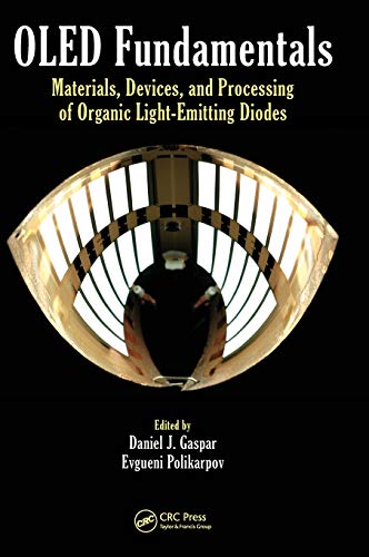 Beispielbild fr OLED Fundamentals: Materials, Devices, and Processing of Organic Light-Emitting Diodes zum Verkauf von ThriftBooks-Dallas