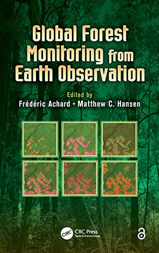 Beispielbild fr Global Forest Monitoring from Earth Observation (Earth Observation of Global Changes) zum Verkauf von bmyguest books