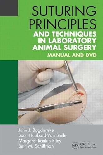 Stock image for Suturing Principles and Techniques in Laboratory Animal Surgery: Manual and DVD for sale by HPB-Red