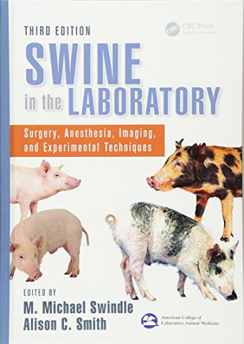 Beispielbild fr Swine in the Laboratory Surgery, Anesthesia, Imaging, and Experimental Techniques, Third Edition zum Verkauf von TextbookRush