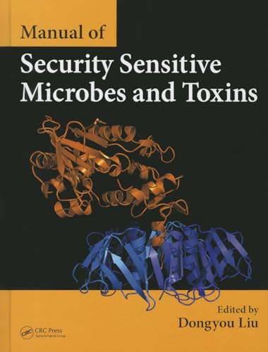 9781466553965: Manual of Security Sensitive Microbes and Toxins