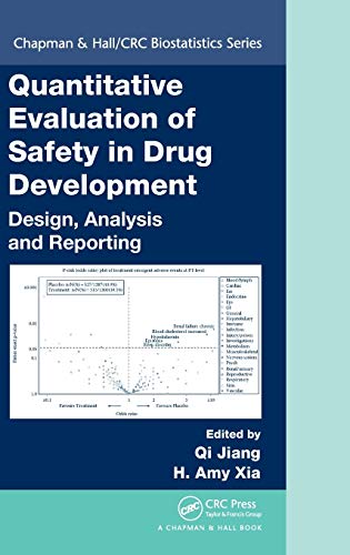 9781466555457: Quantitative Evaluation of Safety in Drug Development: Design, Analysis and Reporting