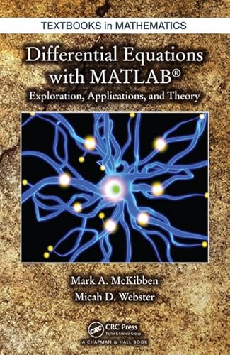 Stock image for Differential Equations with MATLAB: Exploration, Applications, and Theory (Textbooks in Mathematics) for sale by Book Deals