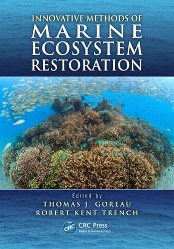 9781466557734: Innovative Methods of Marine Ecosystem Restoration